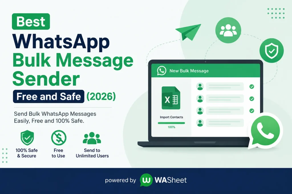 Best WhatsApp Bulk Message Sender Free and Safe (2026)